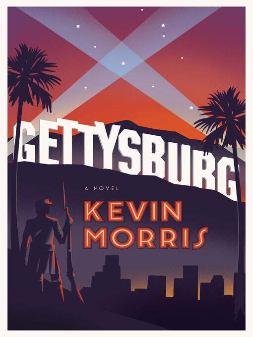 Title details for Gettysburg by Kevin Morris - Available